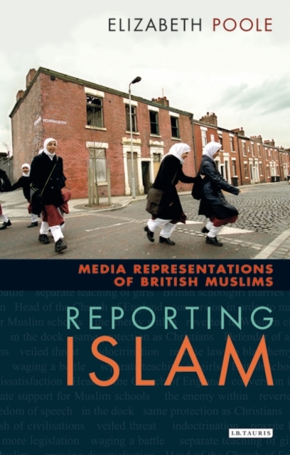 Reporting Islam : Media Representations of British Muslims, PDF eBook