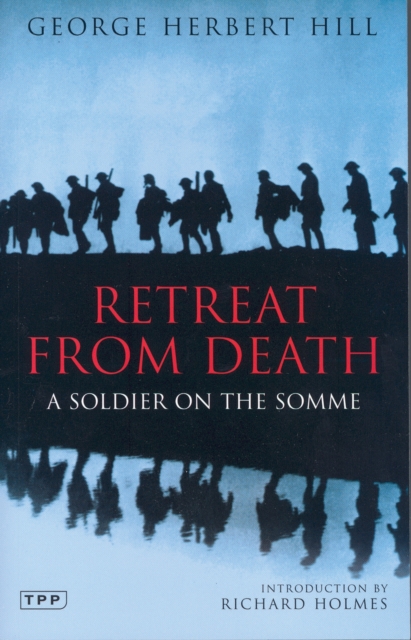 Retreat from Death : A Soldier on the Somme, PDF eBook