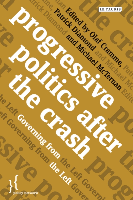 Progressive Politics after the Crash : Governing from the Left, PDF eBook