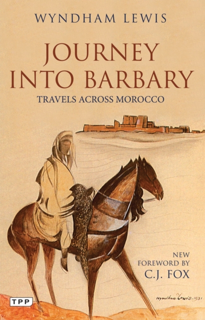 Journey into Barbary : Travels across Morocco, PDF eBook