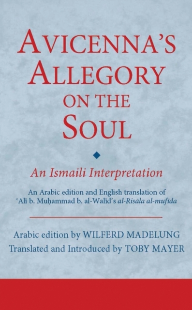 Avicenna's Allegory on the Soul : An Ismaili Interpretation, EPUB eBook