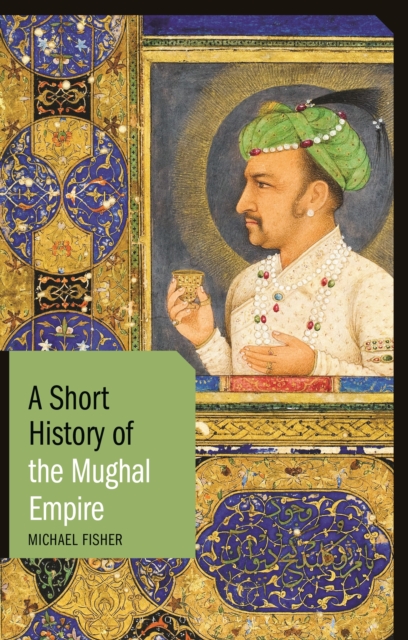 A Short History of the Mughal Empire, EPUB eBook