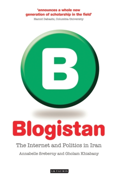 Blogistan : The Internet and Politics in Iran, EPUB eBook