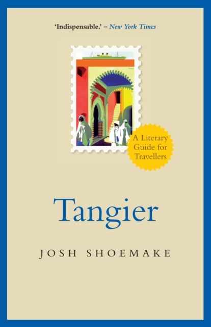 Tangier : A Literary Guide For Travellers, EPUB eBook