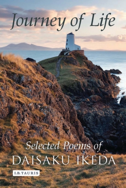 Journey of Life : Selected Poems of Daisaku Ikeda, EPUB eBook