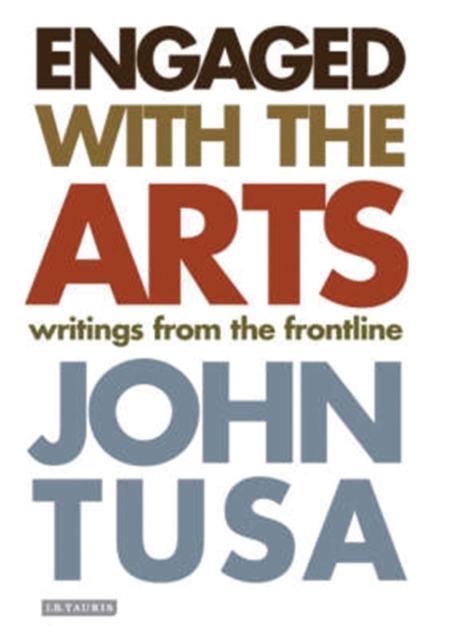 Engaged with the Arts : Writings from the Frontline, EPUB eBook