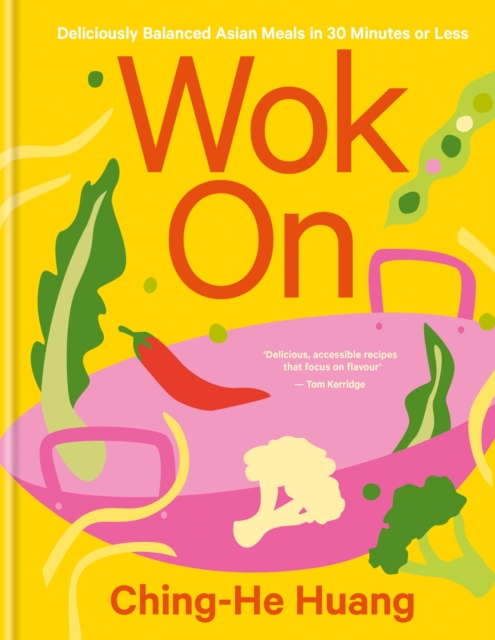 Wok On : Deliciously balanced Asian meals in 30 minutes or less, Hardback Book