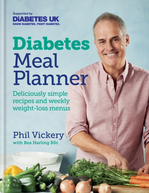 Diabetes Meal Planner : Deliciously simple recipes and weekly weight-loss menus   Supported by Diabetes UK, EPUB eBook