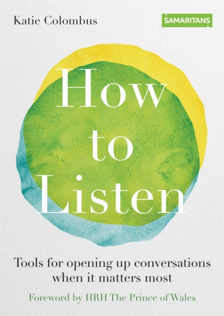 How to Listen : Tools for opening up conversations when it matters most, EPUB eBook