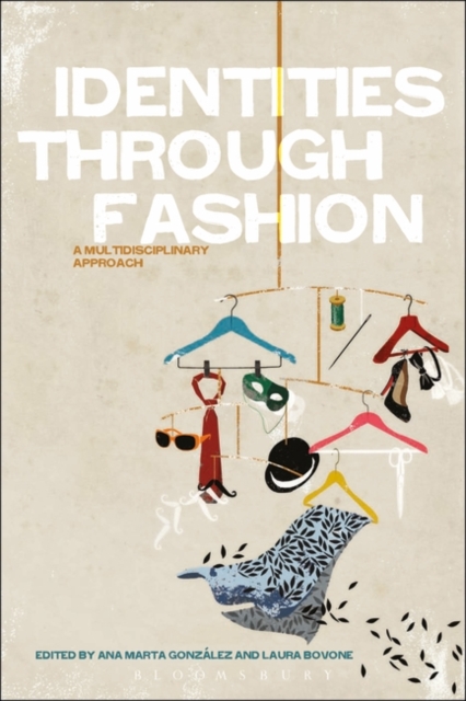 Identities Through Fashion : A Multidisciplinary Approach, PDF eBook