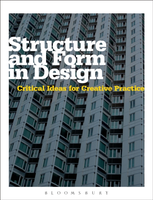 Structure and Form in Design : Critical Ideas for Creative Practice, EPUB eBook