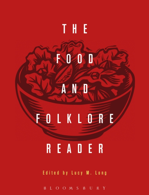 The Food and Folklore Reader, Paperback / softback Book