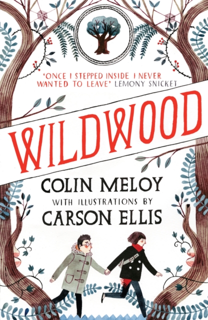 Wildwood : The Wildwood Chronicles, Book I, EPUB eBook