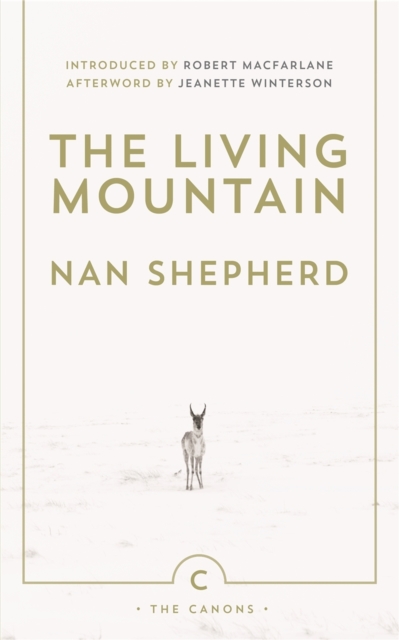 The Living Mountain : A Celebration of the Cairngorm Mountains of Scotland, EPUB eBook