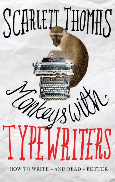 Monkeys with Typewriters : How to Write Fiction and Unlock the Secret Power of Stories, EPUB eBook