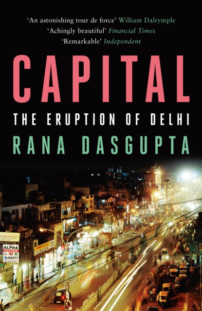 Capital : The Eruption of Delhi, EPUB eBook