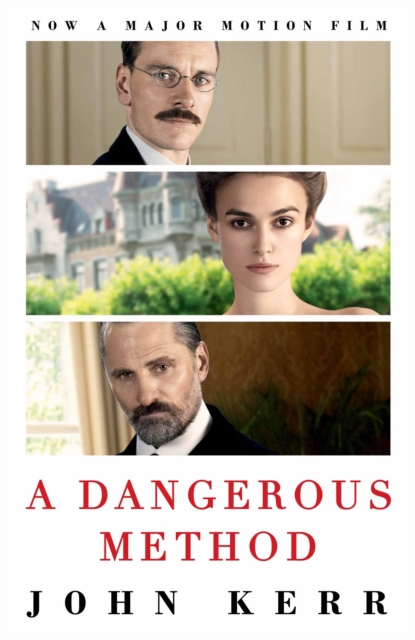 A Dangerous Method : The Story of Jung, Freud and Sabina Spielrein, Paperback / softback Book