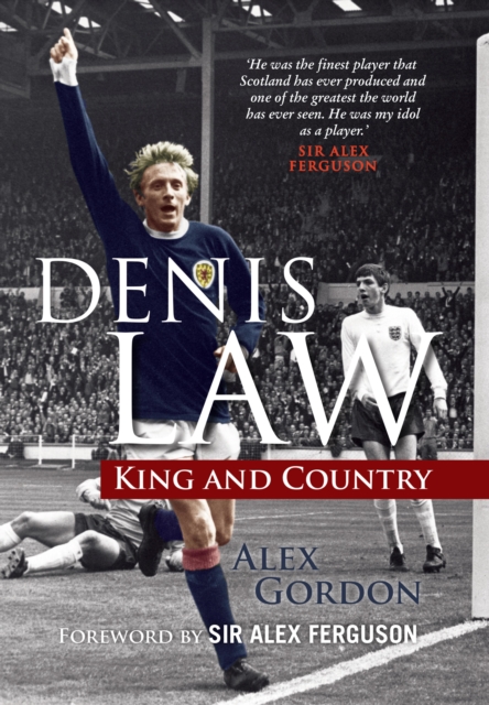 Denis Law : King and Country, EPUB eBook