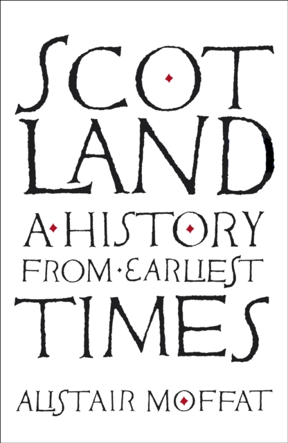 Scotland: A History from Earliest Times, EPUB eBook