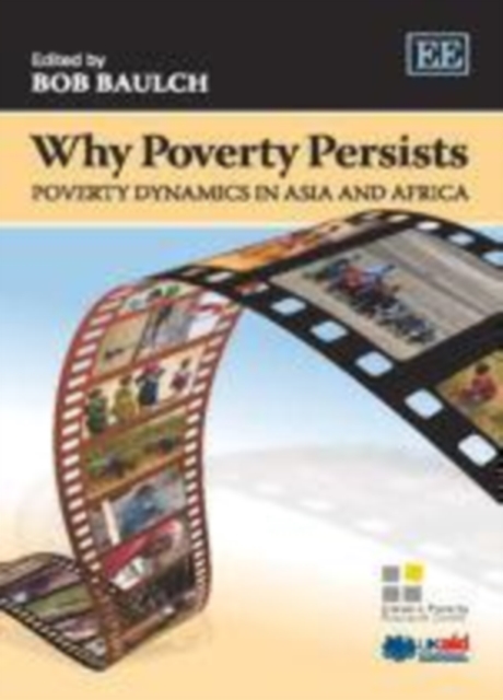 Why Poverty Persists : Poverty Dynamics in Asia and Africa, PDF eBook