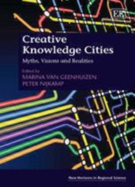 Creative Knowledge Cities : Myths, Visions and Realities, PDF eBook