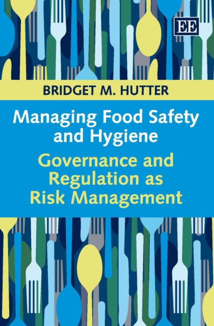 Managing Food Safety and Hygiene : Governance and Regulation as Risk Management, PDF eBook