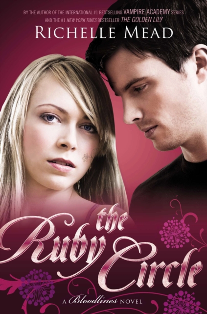 The Ruby Circle : Bloodlines Book 6, EPUB eBook