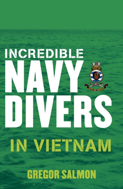 Incredible Navy Divers: In Vietnam, EPUB eBook