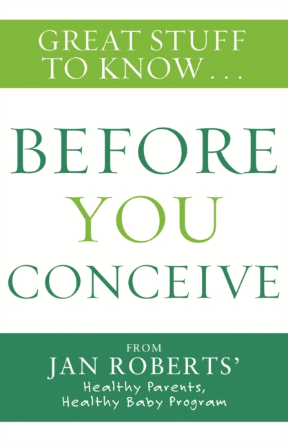 Great Stuff to Know: Before You Conceive, EPUB eBook