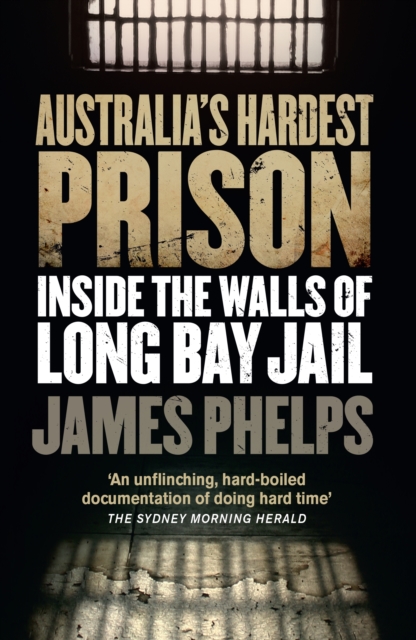 Australia's Hardest Prison: Inside the Walls of Long Bay Jail, EPUB eBook