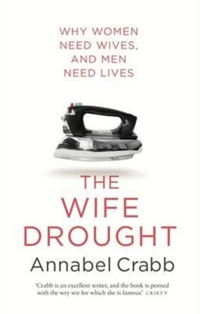 The Wife Drought, Paperback / softback Book