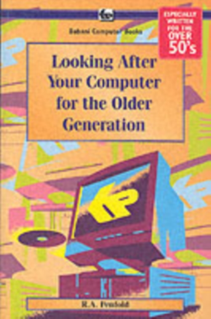 Looking After Your Computer for the Older Generation, Paperback Book