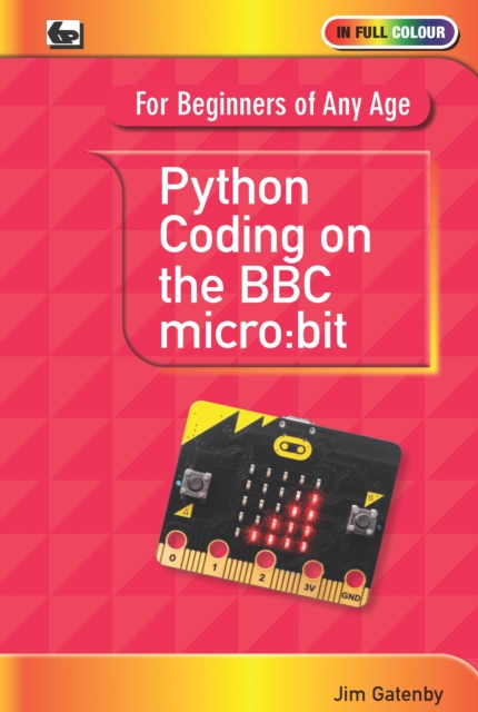 Python Coding on the BBC Micro:Bit, Paperback / softback Book