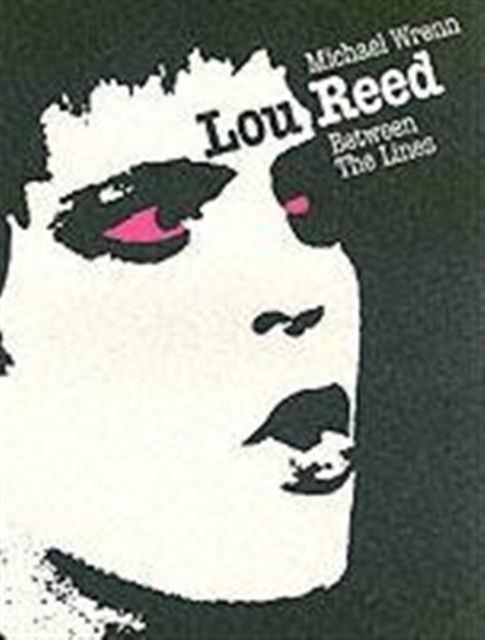Lou Reed : Between the Lines, Paperback Book