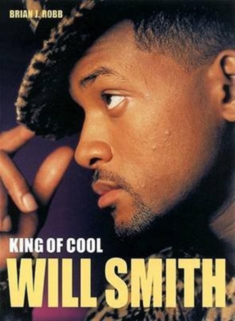 Will Smith : King of Cool, Paperback Book