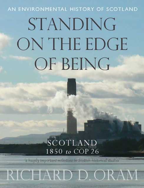 Standing on the Edge of Being : Scotland 1850 to COP 26, Hardback Book
