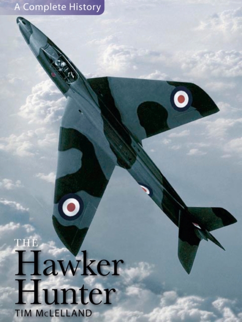 The Hawker Hunter, Hardback Book