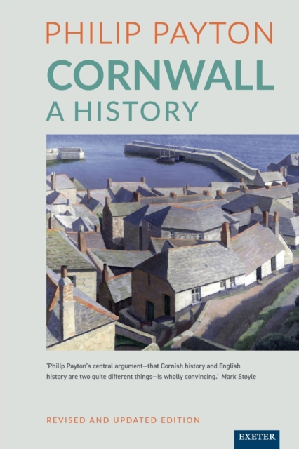 Cornwall: A History : Revised and updated edition, Paperback / softback Book