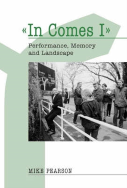 In Comes I : Performance, Memory and Landscape, PDF eBook