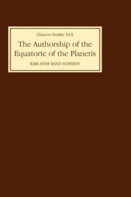 The Authorship of The Equatorie of the Planetis, Hardback Book
