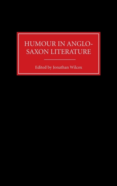 Humour in Anglo-Saxon Literature, Hardback Book
