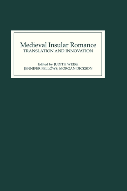 Medieval Insular Romance: Translation and Innovation, Hardback Book