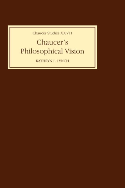 Chaucer's Philosophical Visions, Hardback Book