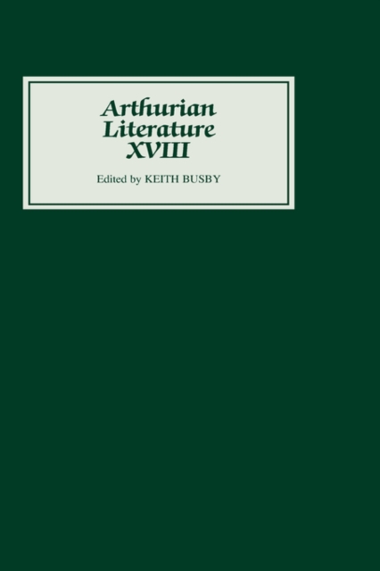 Arthurian Literature XVIII, Hardback Book