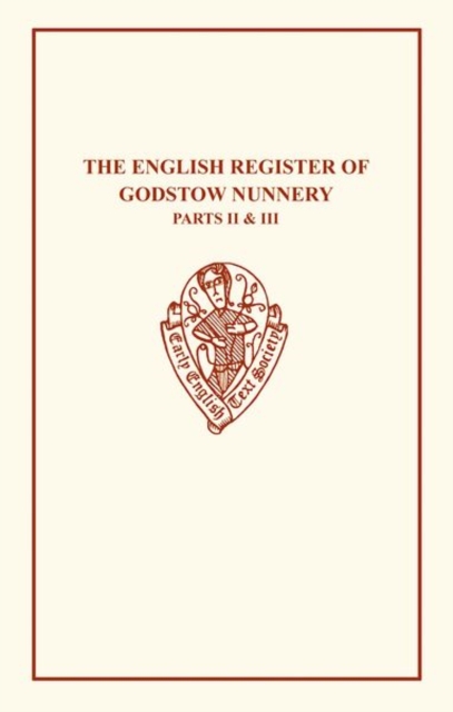 The English Register of Godstow Nunnery II & III, Hardback Book