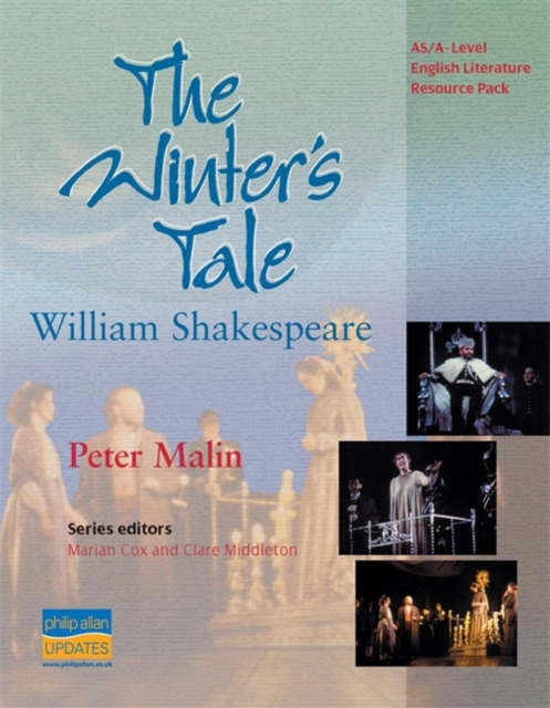 AS/A-Level English Literature: The Winter's Tale Teacher Resource Pack : Teacher Resource Pack, Spiral bound Book