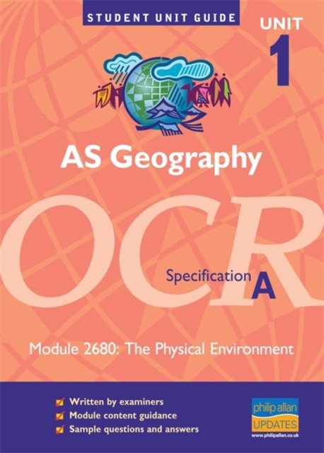 AS Geography OCR (A) : The Physical Environment Unit 1 module 2680, Paperback Book