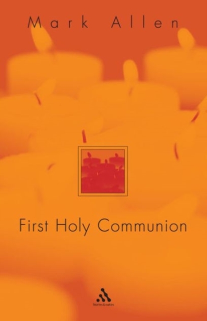First Holy Communion : A Parent's Preparation, Paperback / softback Book