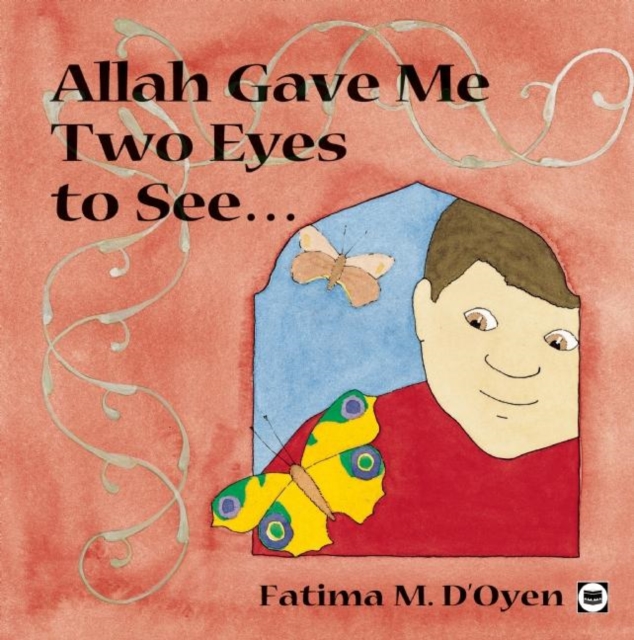 Allah Gave Me Two Eyes to See, Hardback Book