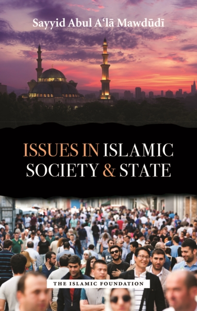 Issues in Islamic Society and State, Paperback Book
